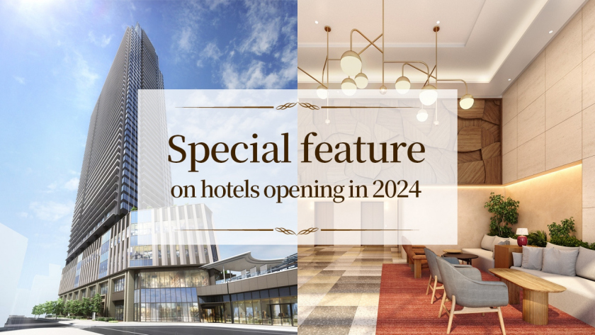 Special feature on hotels opening in 2024