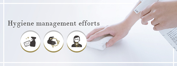 HYGIENE MANAGEMENT EFFORTS